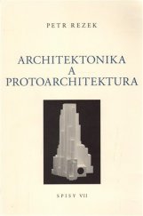 kniha Architektonika a protoarchitektura, Galerie Ztichlá klika 2017