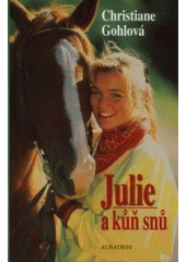 kniha Julie a kůň snů, Albatros 2000