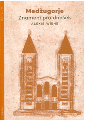 kniha Medžugorje Znamení pro dnešek, Doron 2021