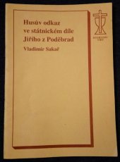 kniha Husův odkaz ve státnickém díle Jiřího z Poděbrad, Blahoslav 1995