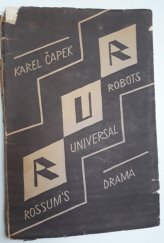 kniha RUR Rossum's Universal Robots kolektivní drama o vstupní komedii a třech aktech, Ot. Štorch-Marien 1920