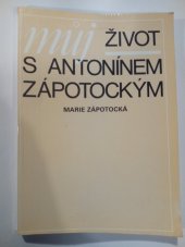 kniha Můj život s Antonínem Zápotockým, Mona 1985