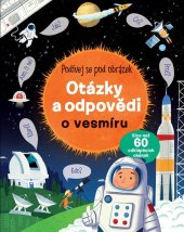 kniha Otázky a odpovědi o vesmíru Podívej se pod obrázek, Svojtka 2017