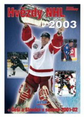 kniha Hvězdy NHL 2003 + Češi a Slováci v sezoně 2001-02, Egmont 2002