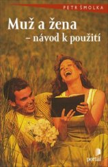 kniha Muž a žena - návod k použití, Portál 2009