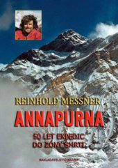 kniha Annapurna 50 let expedic do zóny smrti, Brána 2010