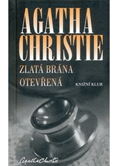 kniha Hercule Poirot 32. - Zlatá brána otevřená, Knižní klub 2013