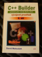 kniha C++ Builder 2. vývojové prostředí : určeno pro verze 4.0 a 5.0., BEN - technická literatura 2001