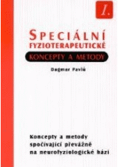 kniha Speciální fyzioterapeutické koncepty a metody. I., - Koncepty a metody spočívající převážně na neurofyziologické bázi, Cerm 2002