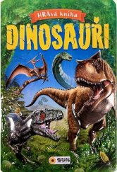 kniha HRAvá kniha Dinosauři, Sun 2025