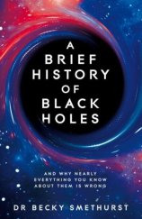 kniha A Brief History of Black Holes, Macmillan 2022