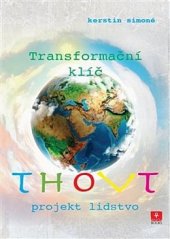 kniha Thovt Transformační klíč  - Projekt lidstvo, ANCH BOOKS 2020