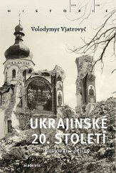 kniha Ukrajinské 20. století, Academia 2020