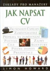 kniha Jak napsat CV (strukturovaný životopis v praxi), Slovart 2001