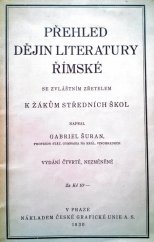 kniha Přehled dějin literatury římské se zvláštním zřetelem k žákům středních škol, Česká grafická Unie 1930