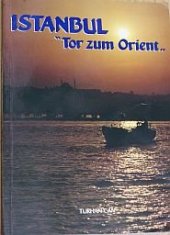 kniha Istanbul Tor zum Orient, Orient AG 1987