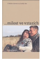 kniha --milost ve vztazích s Božím slovem na každý den - [2013, Advent-Orion 2012