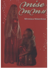kniha Mise MM II, aneb, Kód 37, Miroslava Malaníková-Melanie 2012
