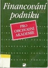 kniha Financování podniku pro obchodní akademie, Fortuna 1994