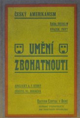 kniha Umění zbohatnouti pokyny na cestě ku samostatnosti a zámožnosti, Edition Centre 1910