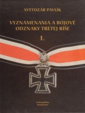 kniha Vyznamenania a bojové odznaky Tretej ríše 1., Press 2025