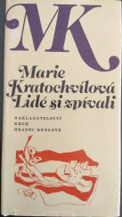 kniha Lidé si zpívali Výbor z díla k autorčiným 80. narozeninám, Kruh 1980