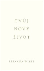 kniha Tvůj nový život, Vydavateľstvo AURORA 2025