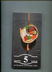 kniha Japonská kuchyně 5 Encyklopedie kulinárního umění, Champagne avantgarde 1992