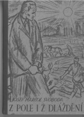 kniha Z pole i z dláždění Prózy, Iskra, Ad. Tománek 1947