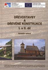 kniha Dřevostavby a dřevěné konstrukce. I. a II. díl, Akademické nakladatelství CERM 2010