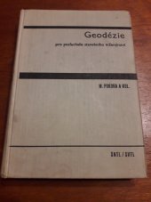 kniha Geodézie pro posluchače stavebního inženýrství Celost. učebnice pro vys. školy, SNTL 1967