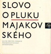 kniha Slovo o pluku Majakovského lyrika, agitace, poemy, dokumenty, Československý spisovatel 1961