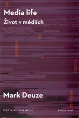 kniha Media life Život v médiích, Karolinum  2016