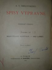 kniha A.V. Šmilovského Spisy výpravné VI. úhrnné vydání., F. Šimáček 1898