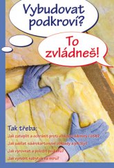 kniha Vybudovat podkroví? To zvládneš!, Vašut 2015