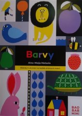 kniha Barvy Okénko k otvírání na každé stránce k mání!, Baobab&GplusG  2017