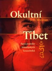 kniha Okultní Tibet tajné praxe himálajské magie, Beta 2004
