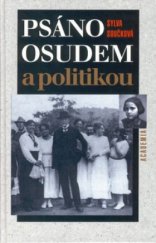 kniha Psáno osudem a politikou, Academia 2002