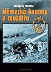 kniha Německé kanony a moždíře, Brána 2011