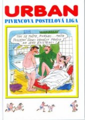 kniha Pivrncova postelová liga, Jan Kohoutek 2001