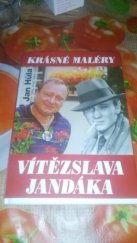 kniha Krásné maléry Vítězslava Jandáka, Formát 2000