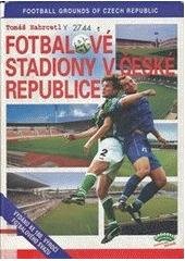 kniha Fotbalové stadiony v České republice = Football grounds of the Czech Republic, Volvox Globator 2001