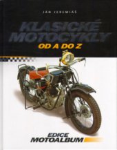 kniha Klasické motocykly od A do Z, CP Books 2005