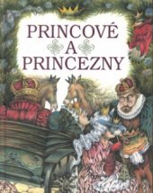kniha Princové a princezny výběr pohádek z celého světa, Brio 1999