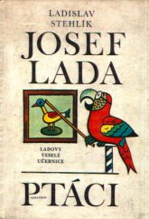 kniha Ladovy veselé učebnice Ptáci, Albatros 1979