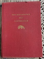 kniha Der Baugedanke des Goetheanum, Philosophisch Anthroposophischer Verlag am Goetheanum Dornach 1932