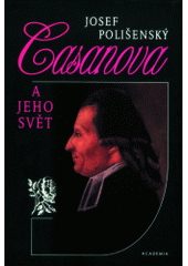 kniha Casanova a jeho svět, Academia 1997
