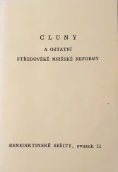 kniha Cluny A ostatní středověké mnišské reformy, Čeští benediktini 1998