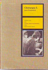 kniha Chirurgie 1. [díl], - Obecná - Učební text pro stř. zdravot. školy obor zdravot. sester., SZdN 1969