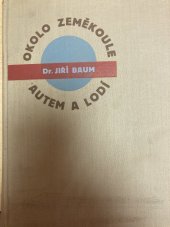 kniha Okolo zeměkoule autem a lodí, Orbis 1937